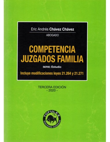 COMPETENCIA JUZGADOS FAMILIA - INCLUYE MODIFICACIONES LEYES 21.264 Y 21.271