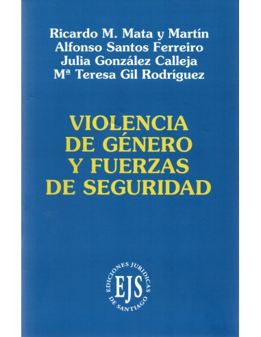 VIOLENCIA DE GÉNERO Y FUERZAS DE SEGURIDAD