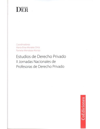 ESTUDIOS DE DERECHO PRIVADO - II JORNADAS NACIONALES DE PROFESORAS DE DERECHO PRIVADO