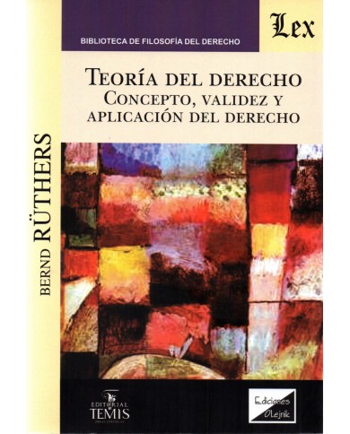 TEORÍA DEL DERECHO - CONCEPTO, VALIDEZ Y APLICACIÓN DEL DERECHO