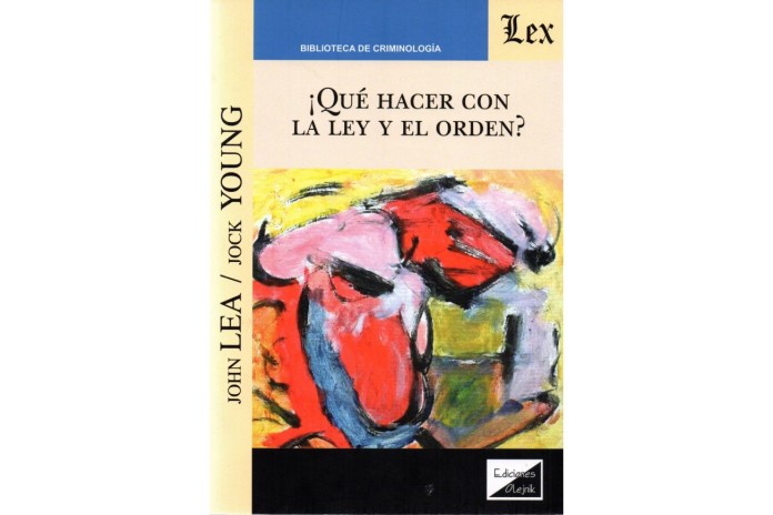 ¿QUÉ HACER CON LA LEY Y EL ORDEN?