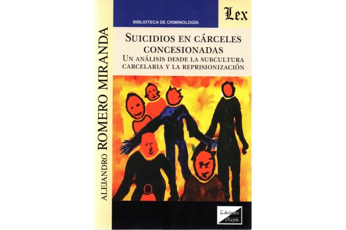 SUICIDIOS EN CARCELES CONCESIONADAS - UN ANALISIS DESDE SUBCULTURA CARCELARIA