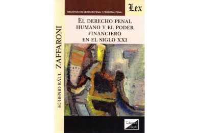 EL DERECHO PENAL HUMANO Y EL PODER FINANCIERO EN EL SIGLO XXI
