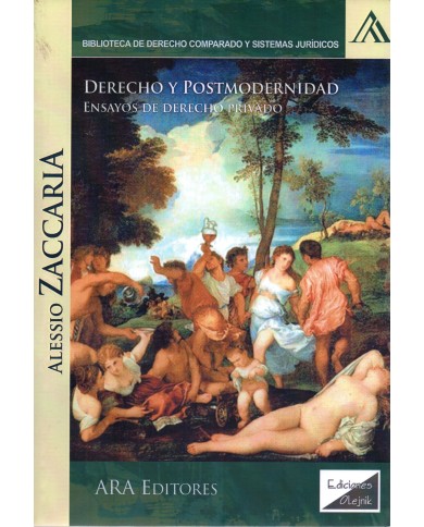 DERECHO Y POSTMODERNIDAD - ENSAYOS DE DERECHO PRIVADO
