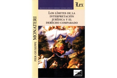 LOS LÍMITES DE LA INTERPRETACIÓN JURÍDICA Y EL DERECHO COMPARADO