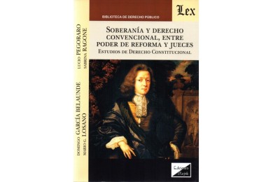 SOBERANÍA Y DERECHO CONVENCIONAL, ENTRE PODER DE REFORMA Y JUECES - ESTUDIOS DE DERECHO CONSTITUCIONAL