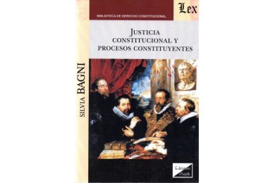JUSTICIA CONSTITUCIONAL Y PROCESOS CONSTITUYENTES