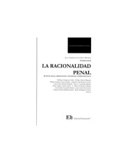 LA RACIONALIDAD PENAL - JUSTICIA PENAL, CRIMINOLOGÍA Y DECISIONES GUBERNAMENTALES