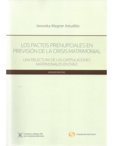 LOS PACTOS PRENUPCIALES EN PREVISIÓN DE LA CRISIS MATRIMONIAL - UNA RELECTURA DE LAS CAPITULACIONES MATRIMONIALES EN CHILE