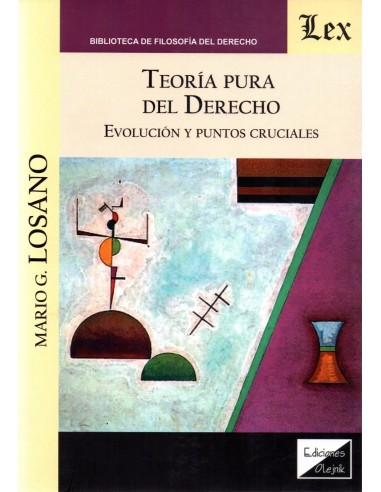 TEORÍA PURA DEL DERECHO - EVOLUCIÓN Y PUNTOS CRUCIALES
