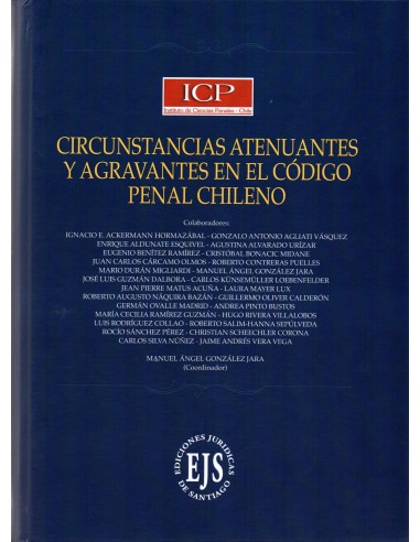 CIRCUNSTANCIAS ATENUANTES Y AGRAVANTES  EN EL CÓDIGO PENAL CHILENO