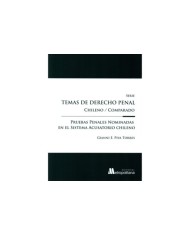 PRUEBAS PENALES NOMINADAS EN EL SISTEMA ACUSATORIO CHILENO - TEMAS DE DERECHO PENAL CHILENO/COMPARADO