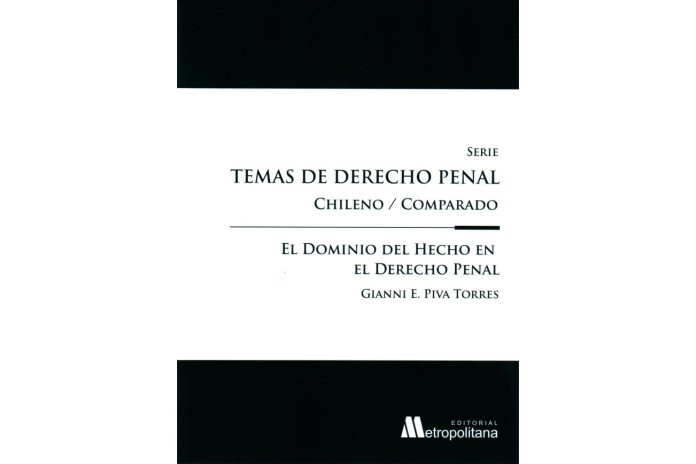 EL DOMINIO DEL HECHO EN EL DERECHO PENAL - TEMAS DE DERECHO PENAL CHILENO/COMPARADO