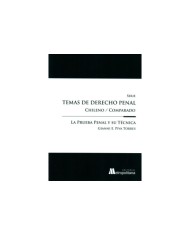 LA PRUEBA PENAL Y SU TÉCNICA - TEMAS DE DERECHO PENAL CHILENO/COMPARADO
