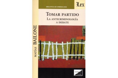 TOMAR PARTIDO - LA ANTICRIMINOLOGÍA A DEBATE