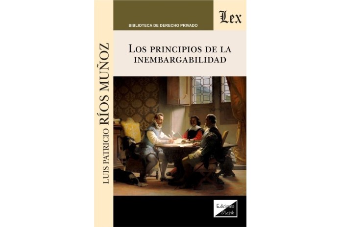 LOS PRINCIPIOS DE LA INEMBARGABILIDAD