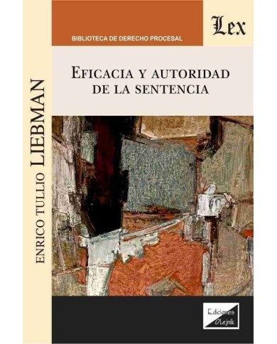 EFICACIA Y AUTORIDAD DE LA SENTENCIA
