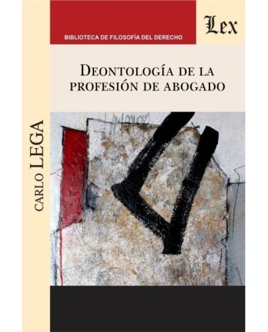 DEONTOLOGÍA DE LA PROFESIÓN DE ABOGADO