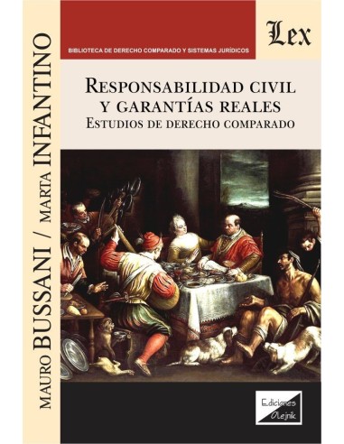 RESPONSABILIDAD CIVIL Y GARANTÍAS REALES - ESTUDIOS DE DERECHO COMPARADO