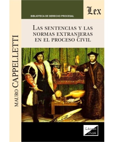 LAS SENTENCIAS Y LAS NORMAS EXTRANJERAS EN EL PROCESO CIVIL
