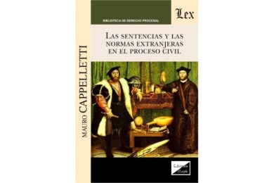 LAS SENTENCIAS Y LAS NORMAS EXTRANJERAS EN EL PROCESO CIVIL