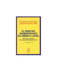 EL DERECHO ADMINISTRATIVO EN AMÉRICA LATINA - HOMENAJE AL PROFESOR DR. ROLANDO PANTOJA BAUZÁ