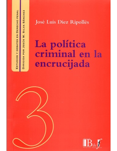 (3) LA POLÍTICA CRIMINAL EN LA ENCRUCIJADA