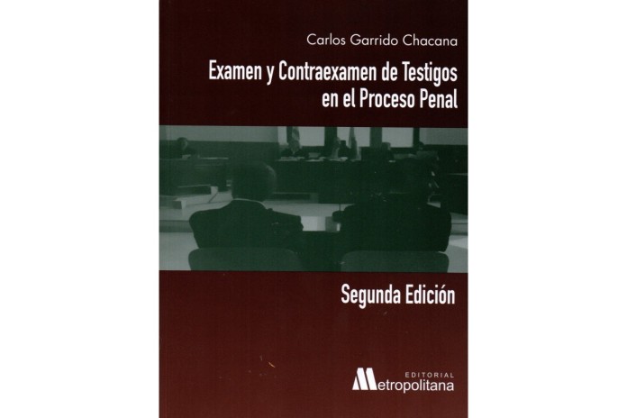 EXAMEN Y CONTRAEXAMEN DE TESTIGOS EN EL PROCESO PENAL