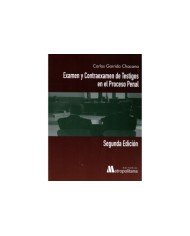 EXAMEN Y CONTRAEXAMEN DE TESTIGOS EN EL PROCESO PENAL
