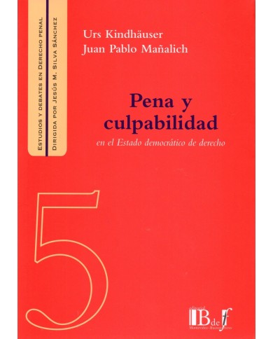 (5) PENA Y CULPABILIDAD EN EL ESTADO DEMOCRÁTICO DE DERECHO