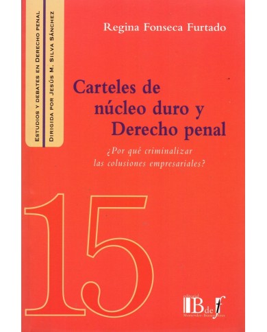 (15) CARTELES DE NÚCLEO DURO Y DERECHO PENAL