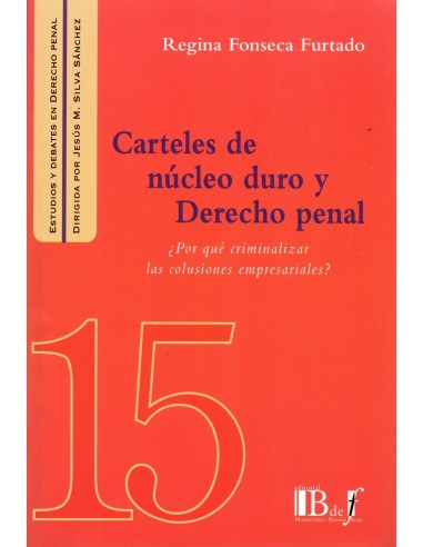(15) CARTELES DE NÚCLEO DURO Y DERECHO PENAL