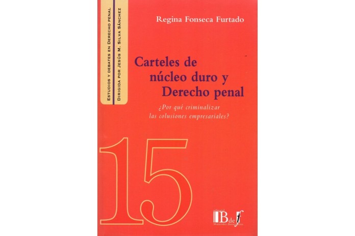 (15) CARTELES DE NÚCLEO DURO Y DERECHO PENAL
