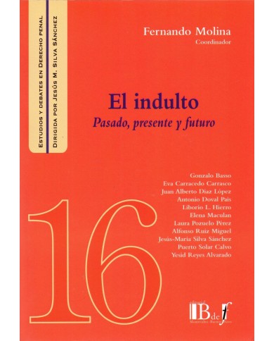 (16) EL INDULTO - PASADO, PRESENTE Y FUTURO