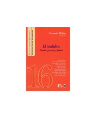 (16) EL INDULTO - PASADO, PRESENTE Y FUTURO