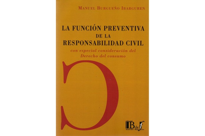 LA FUNCIÓN PREVENTIVA DE LA RESPONSABILIDAD CIVIL CON ESPECIAL CONSIDERACIÓN DEL DERECHO DEL CONSUMO