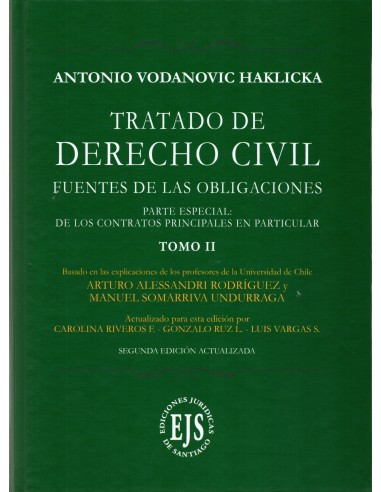 TRATADO DE DERECHO CIVIL- FUENTES DE LAS OBLIGACIONES - PARTE ESPECIAL: DE LOS CONTRATOS PRINCIPALES EN PARTICULAR - TOMO II