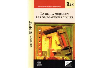 LA REGLA MORAL EN LAS OBLIGACIONES CIVILES