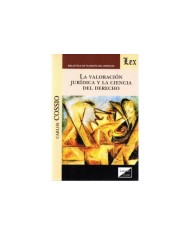 LA VALORACIÓN JURÍDICA Y LA CIENCIA DEL DERECHO