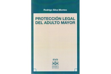 PROTECCIÓN LEGAL DEL ADULTO MAYOR