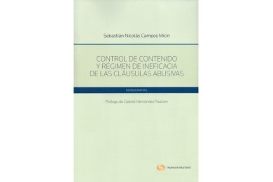 CONTROL DE CONTENIDO Y RÉGIMEN DE INEFICACIA DE LAS CLÁUSULAS ABUSIVAS