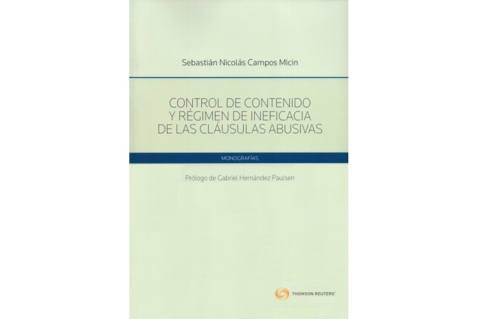 CONTROL DE CONTENIDO Y RÉGIMEN DE INEFICACIA DE LAS CLÁUSULAS ABUSIVAS