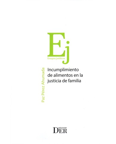 INCUMPLIMIENTO DE ALIMENTOS EN LA JUSTICIA DE FAMILIA