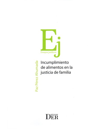 INCUMPLIMIENTO DE ALIMENTOS EN LA JUSTICIA DE FAMILIA