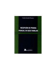 RECEPCIÓN DE PRUEBA PERICIAL EN SEDE FAMILIAR