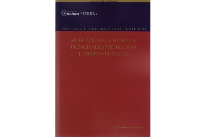 REVISTA DOCTRINA Y JURISPRUDENCIA PENAL N° 43 - MERCADO DE VALORES Y PRINCIPALES PROBLEMAS JURÍDICO-PENALES