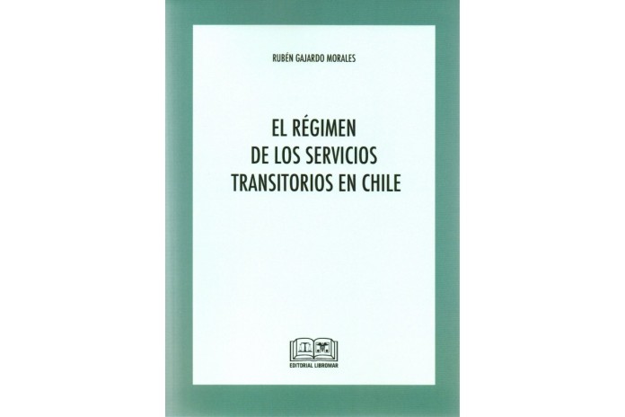 EL RÉGIMEN DE LOS SERVICIOS TRANSITORIOS EN CHILE