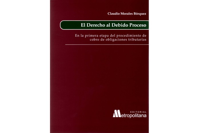 EL DERECHO AL DEBIDO PROCESO EN LA PRIMERA ETAPA DEL PROCEDIMIENTO DE COBRO DE OBLIGACIONES TRIBUTARIAS