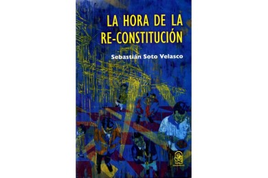 LA HORA DE LA RE-CONSTITUCIÓN