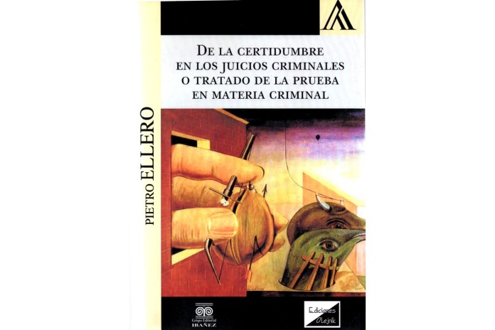 DE LA CERTIDUMBRE EN LOS JUICIOS CRIMINALES O TRATADO DE LA PRUEBA EN MATERIA CRIMINAL
